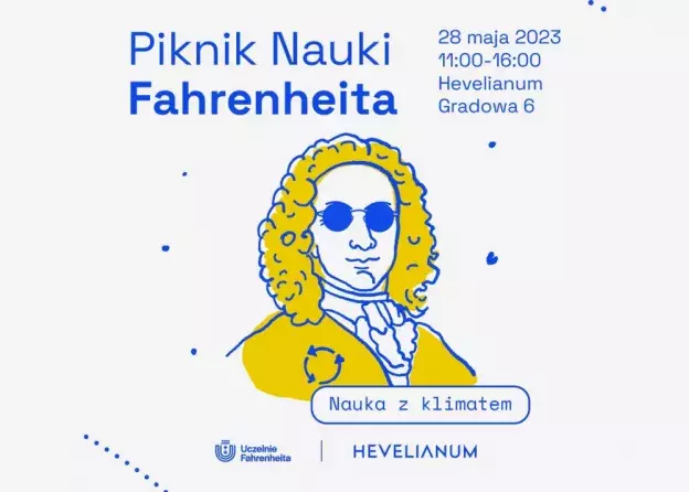 Piknik Nauki Fahrenheita 28 maj 2023- Hevelianum