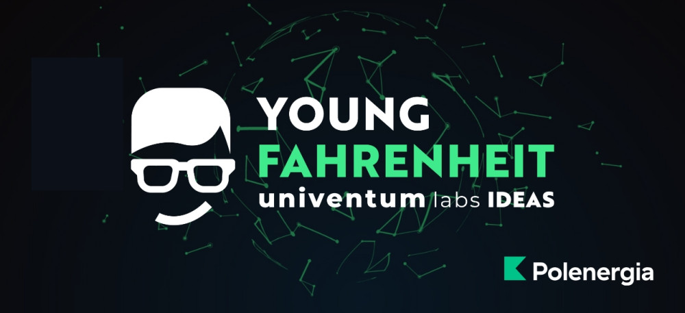 Grafika z tytułem konkursu "Univentum Labs Ideas - Young Fahrenheit"