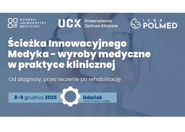Trwają zapisy na „Ścieżkę Innowacyjnego Medyka” – wyjątkowe wydarzenie edukacyjne dla przyszłych…