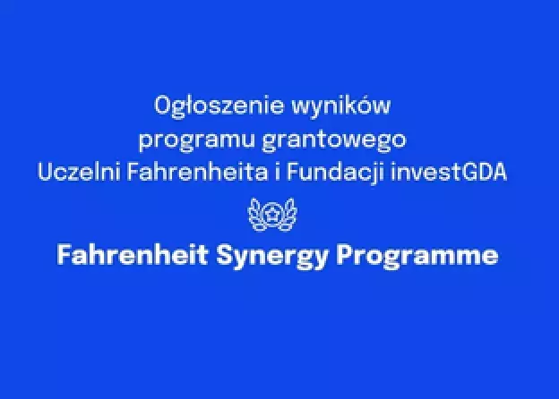 Dwa nagrodzone projekty pracowników naszego Wydziału w pierwszej edycji grantów Fahrenheit Synergy…